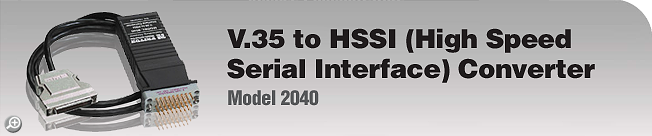 Model 2040 - V.35 to HSSI (High Speed Serial Interface) Converter