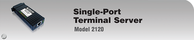 EtherBITS™ Model 2120 - RS-232 Terminal Server EtherBITS™ Model 2120 - RS-232 Terminal Server