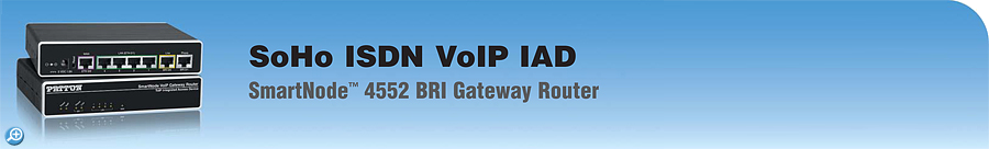 SmartNode™ 4552 - SoHo VoIP Router for ISDN/BRI (2 channels)
SmartNode™ 4552 - SoHo VoIP Router for ISDN/BRI (2 channels)