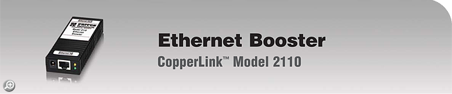 CopperLink� Model 2110&nbsp;Ethernet Booster
