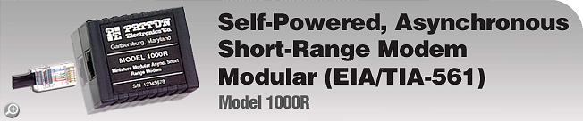 Model 1000R - Self-Powered, Asynchronous, Short-Range Modem, Modular (EIA/TIA-561) Model 1000R - Self-Powered, Asynchronous, Short-Range Modem, Modular (EIA/TIA-561)