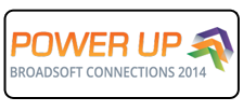 POWER UP at Broadsoft Connections 2014