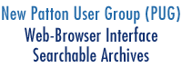New Patton User Group (PUG) - Web Interface - Searchable Archives