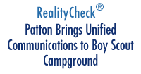 RealityCheck - Patton Brings Unified Communications to Boy Scout Campground