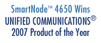 SmartNode™ 4650 Wins UNIFIED COMMUNICATIONS 2007 Product of the Year